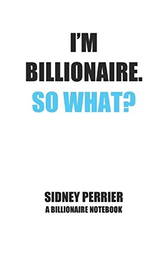 I'm Billionaire. So What?