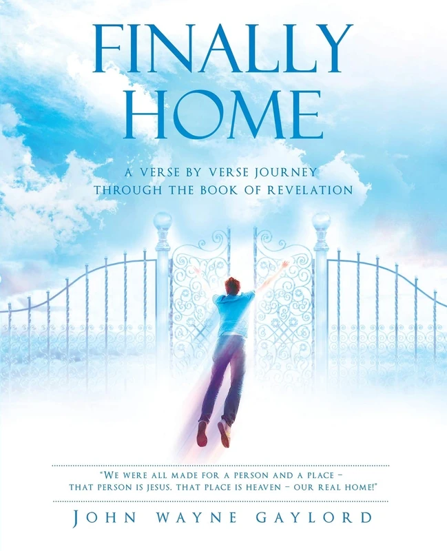 Finally Home: A Verse by Verse Journey Through the Book of Revelation - Image 1
