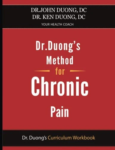 Dr. Duong's Method for Chronic Pain