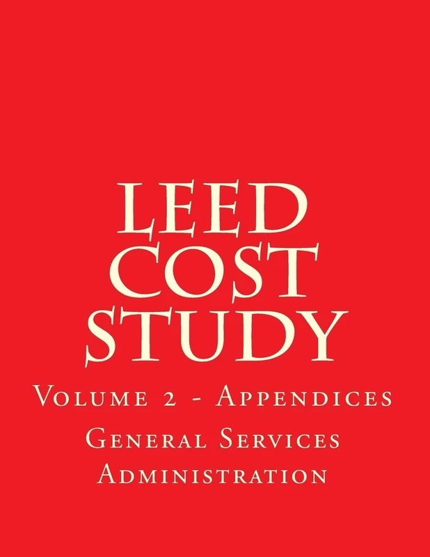 LEED Cost Study - Appendices: Appendices A to M