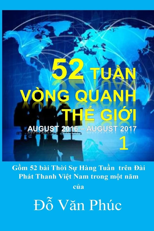 The World in 52 Weeks, Vol. 1: 52 Tuan Vong Quanh The Gioi: Volume 1