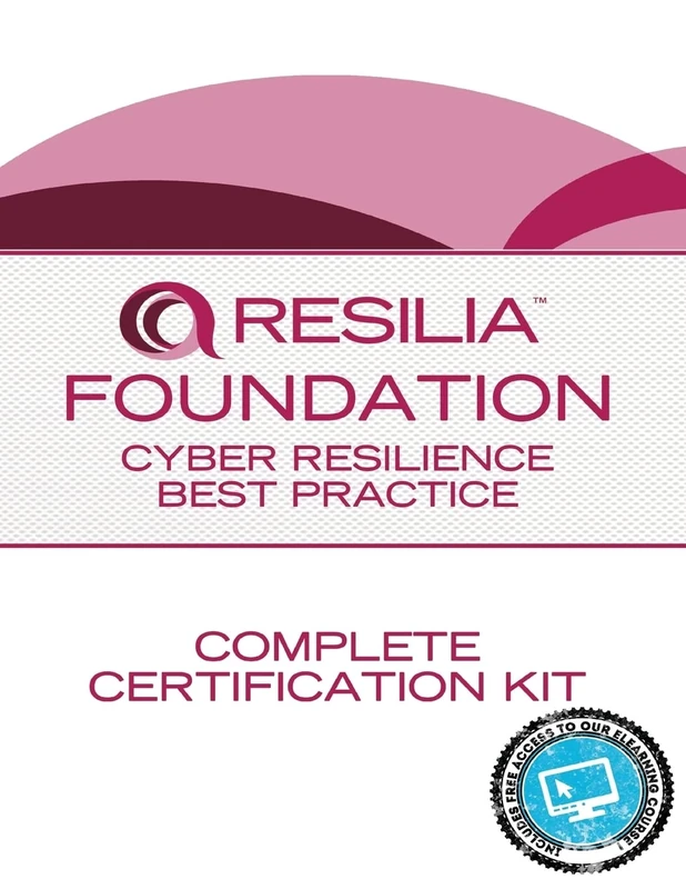 RESILIA Foundation: Cyber Resilience Best Practice Complete Certification kit