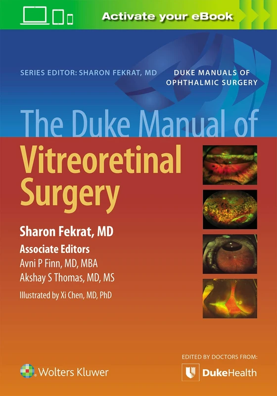 The Duke Manual of Vitreoretinal Surgery
