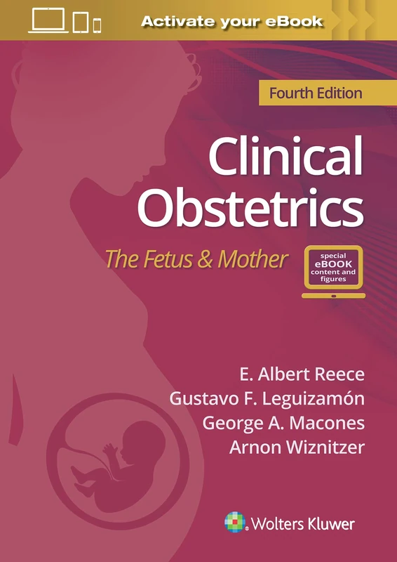 Clinical Obstetrics: The Fetus & Mother: The Fetus & Mother