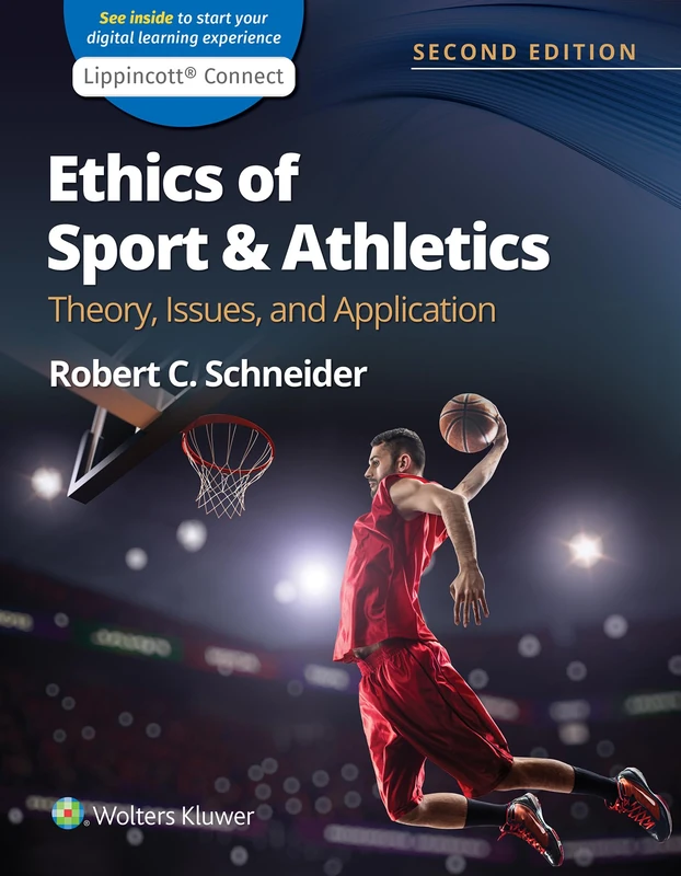 Ethics of Sport and Athletics: Theory, Issues, and Application (Lippincott Connect)