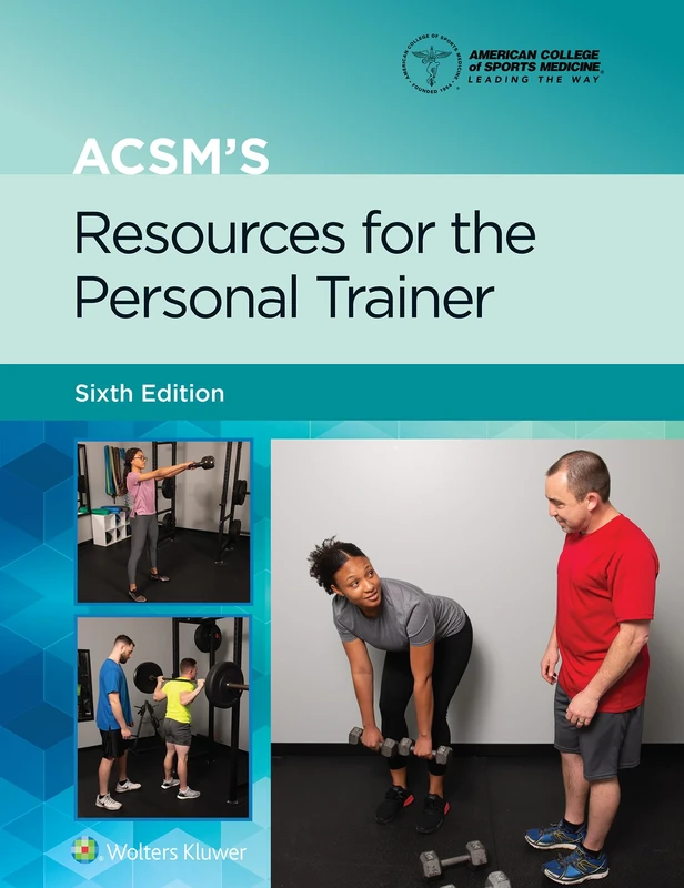 ACSM's Resources for the Personal Trainer (American College of Sports Medicine) (Lippincott Connect-ACSM)