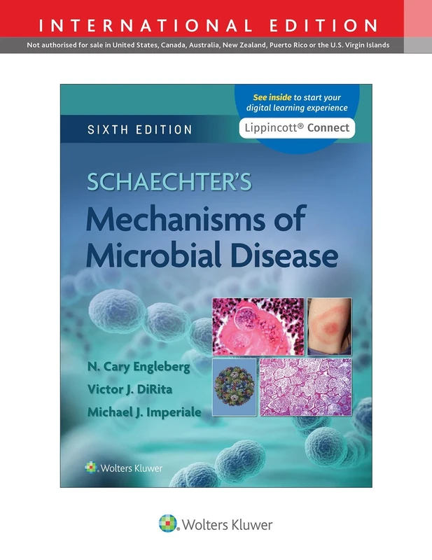 Schaechter's Mechanisms of Microbial Disease (Lippincott Connect)