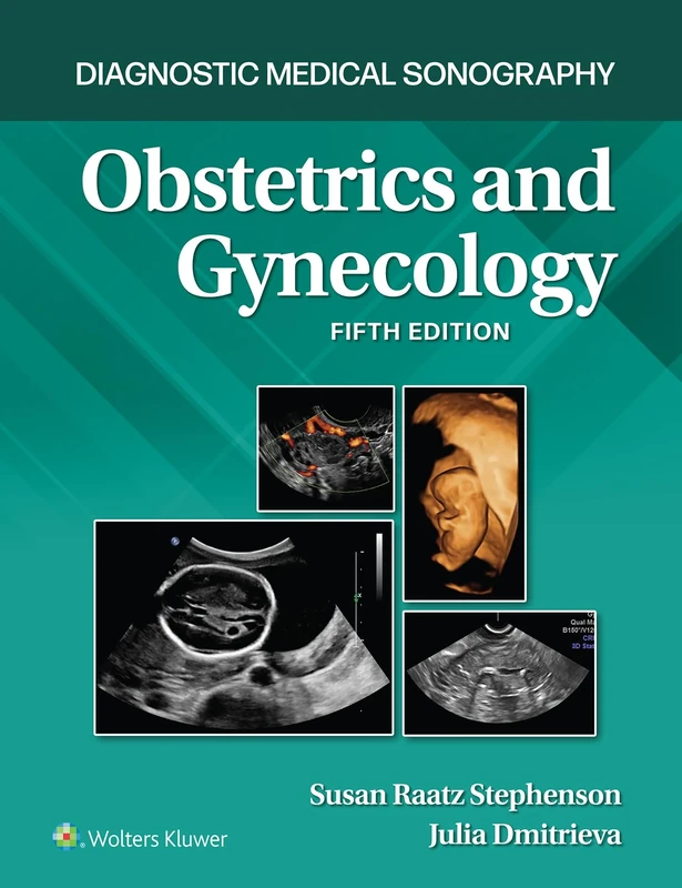 Obstetrics and Gynecology (Diagnostic Medical Sonography Series): Obstetrics and Gynecology 5e Lippincott Connect Print Book and Digital Access Card Package
