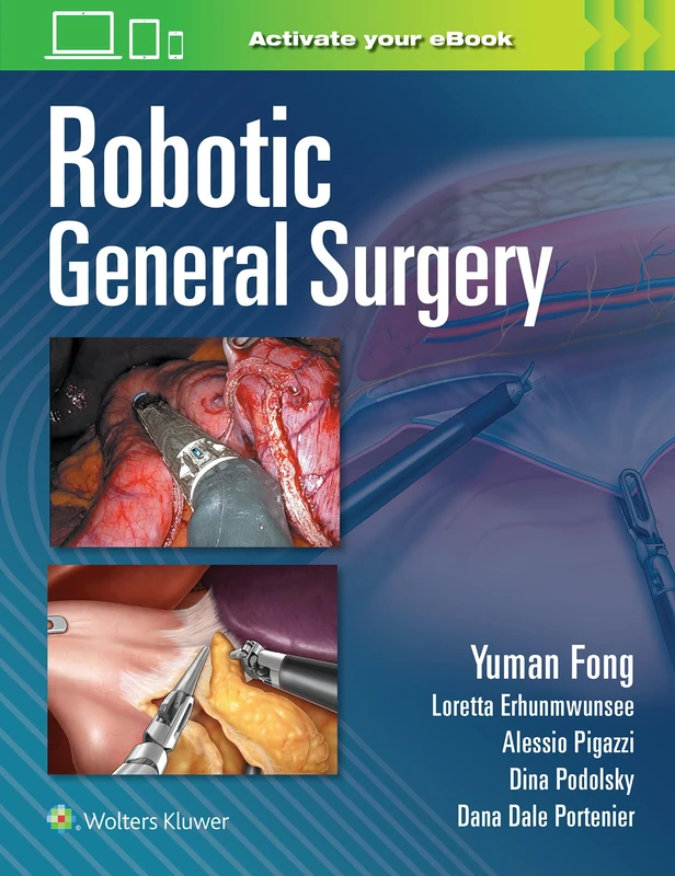 Robotic General Surgery - Lippincott Williams & Wilkins