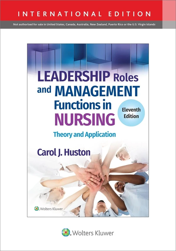 Leadership Roles and Management Functions in Nursing: Theory and Application (International Edition)