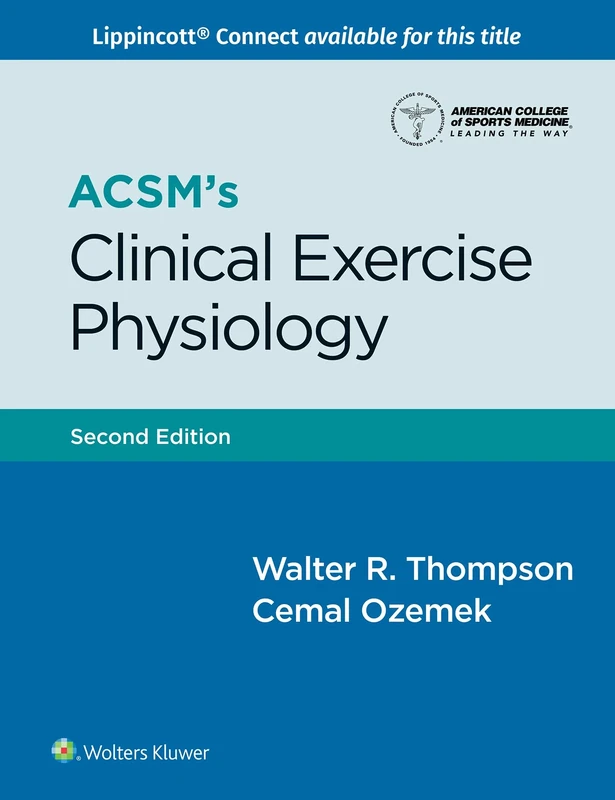 ACSM's Clinical Exercise Physiology (Lippincott Connect-ACSM)