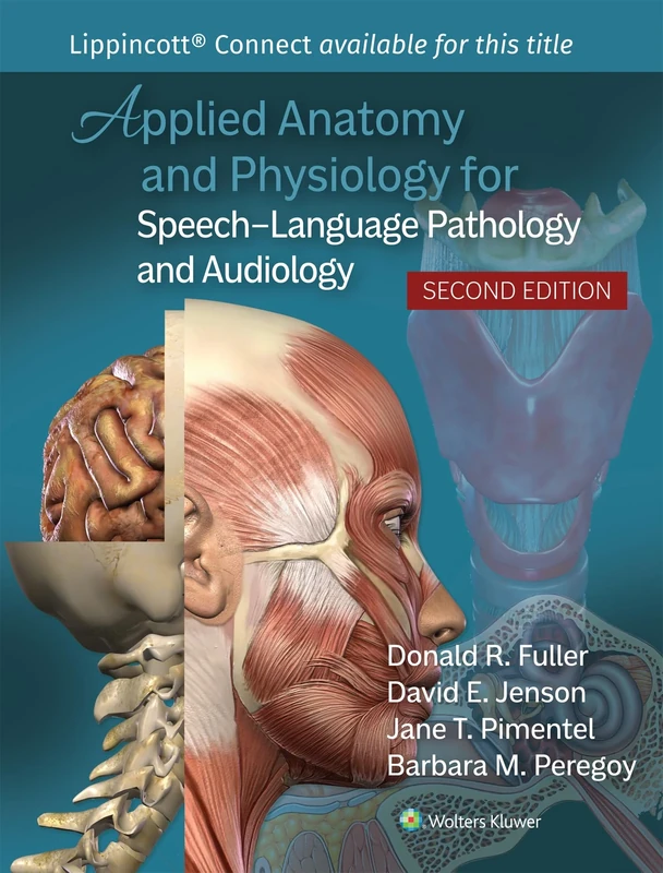 Applied Anatomy and Physiology for Speech-Language Pathology and Audiology (Lippincott Connect)