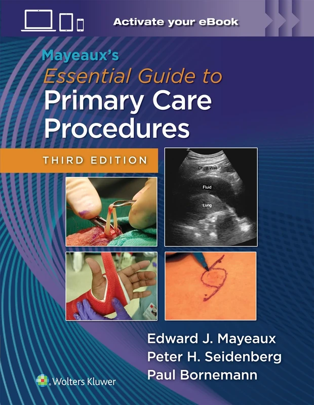 Mayeaux's Essential Guide to Primary Care Procedures: Print + eBook with Multimedia - Image 1