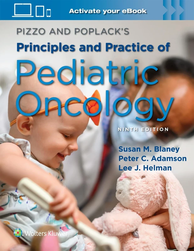 Pizzo & Poplack's Principles and Practice of Pediatric Oncology