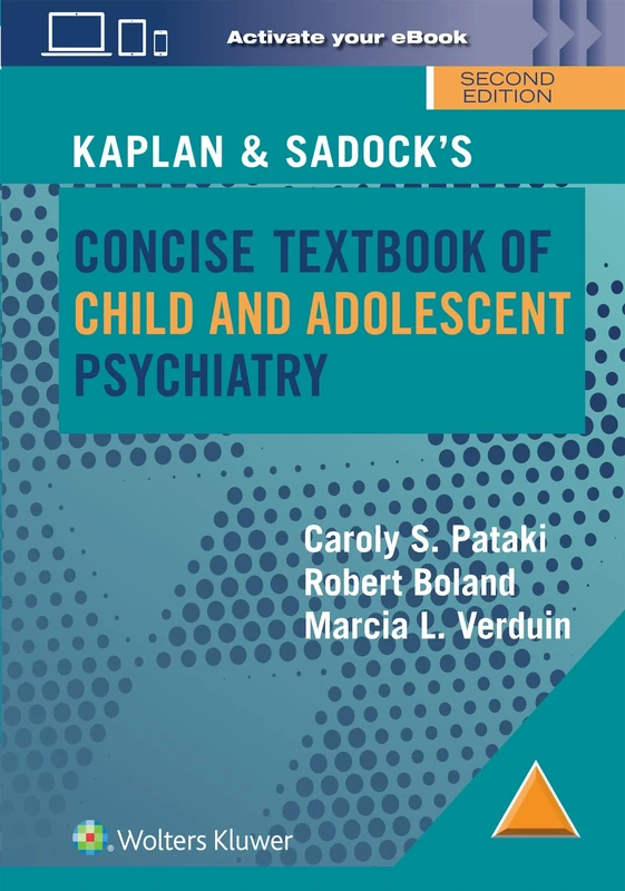 Kaplan & Sadock’s Concise Textbook of Child and Adolescent Psychiatry
