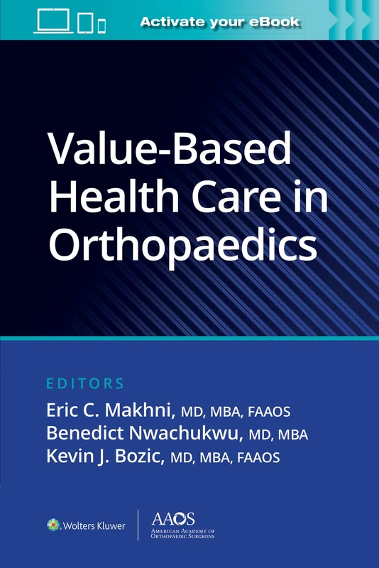 Value-Based Health Care in Orthopaedics - AAOS Guide