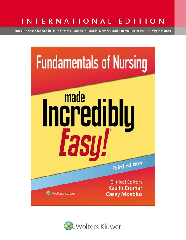 Fundamentals of Nursing Made Incredibly Easy! (Incredibly Easy! Series®)