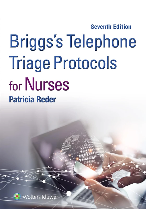 Briggs' Telephone Triage Protocols for Nurses