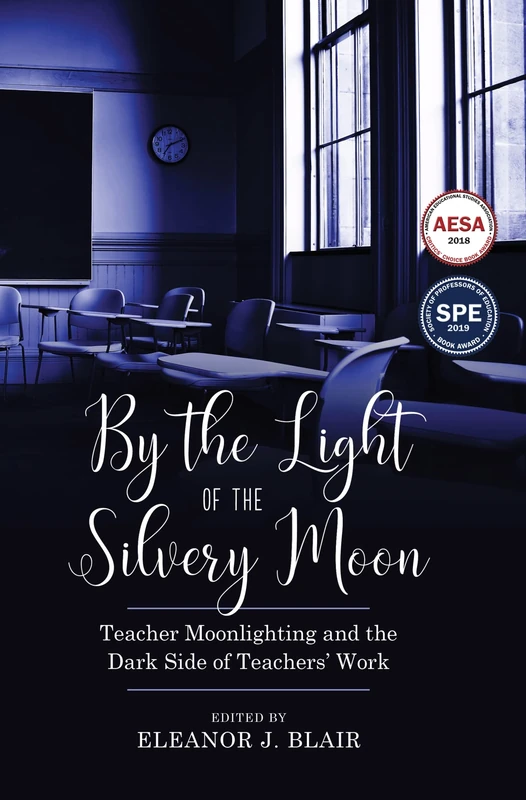 By the Light of the Silvery Moon: Teacher Moonlighting and the Dark Side of Teachers' Work - Image 1