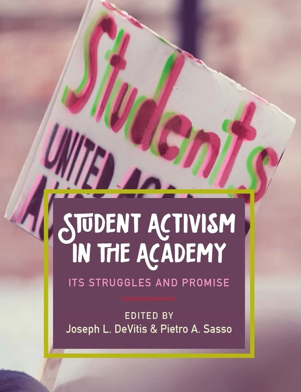 Student Activism in the Academy - Myers Education Press Book