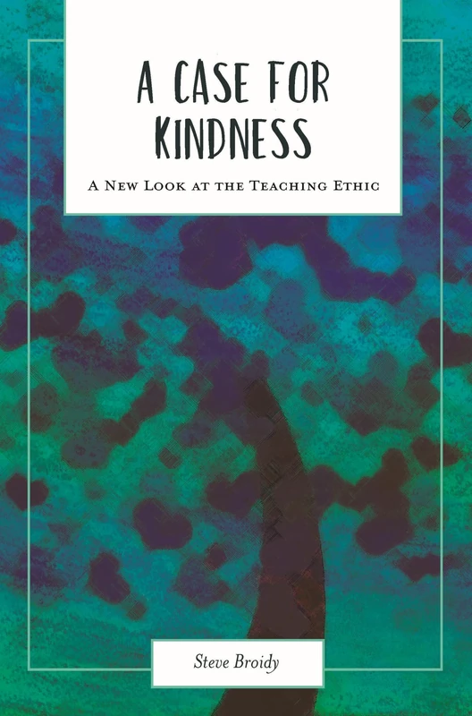 A Case for Kindness - Myers Education Press Book