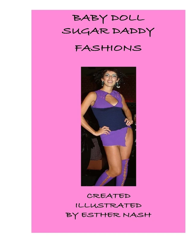 Baby Doll Sugar Daddy Fashions create (fashion art illustrations)