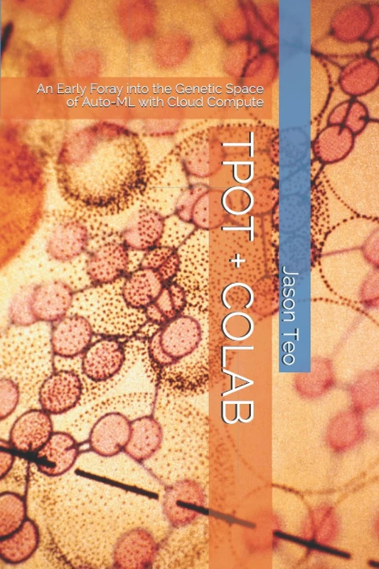 TPOT + COLAB: An Early Foray into the Genetic Space of Auto-ML with Cloud Compute - Image 1
