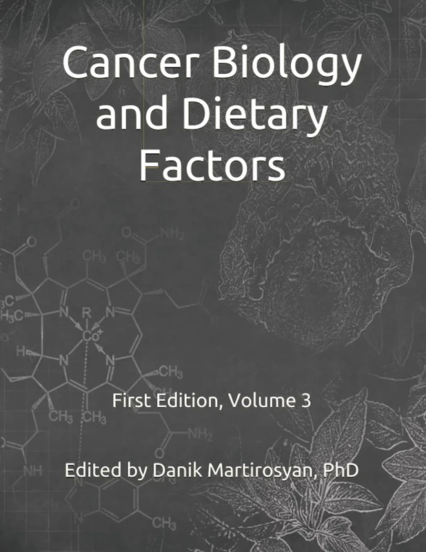 Functional Foods and Cancer: Cancer Biology and Dietary Factors: First Edition, Textbook, Volume 3