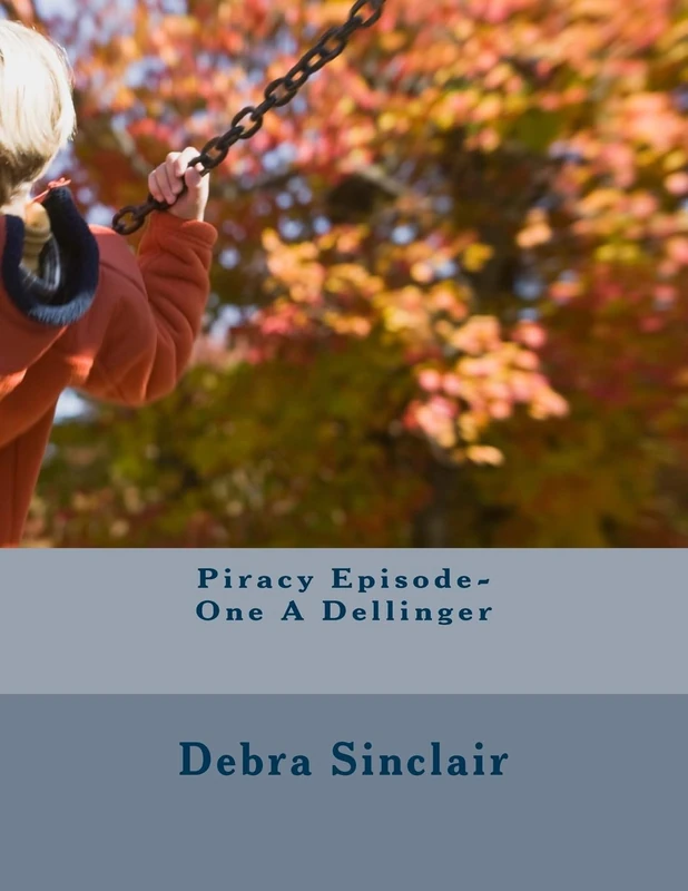 CREATESPACE Piracy Episode-One A Dellinger Book