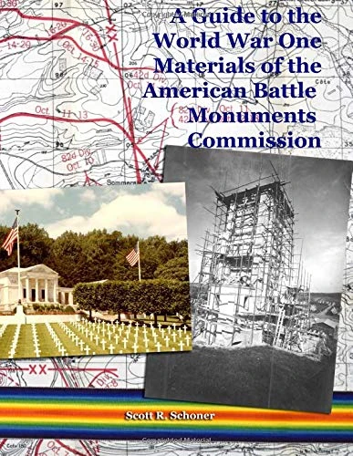 A Guide to the World War One Materials of the American Battle Monuments Commission