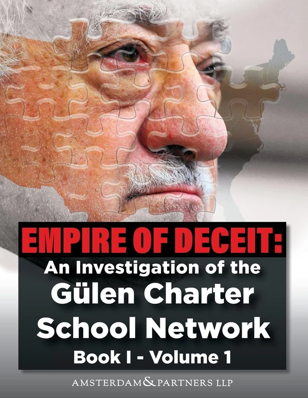 Empire of Deceit, Vol. 1: An Investigation of the Gulen Charter School Network: Volume 1