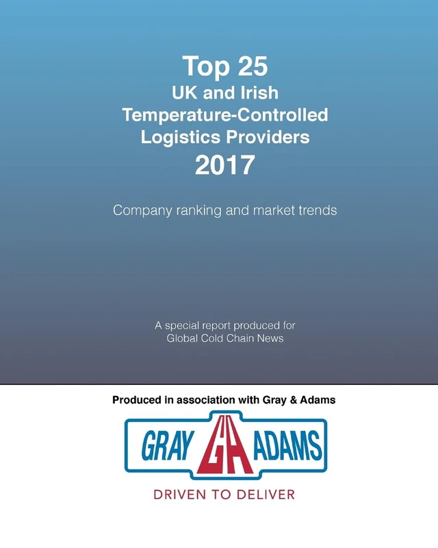Top 25 UK and Irish Temperature-Controlled Logistics Providers 2017: Company ranking and market trends