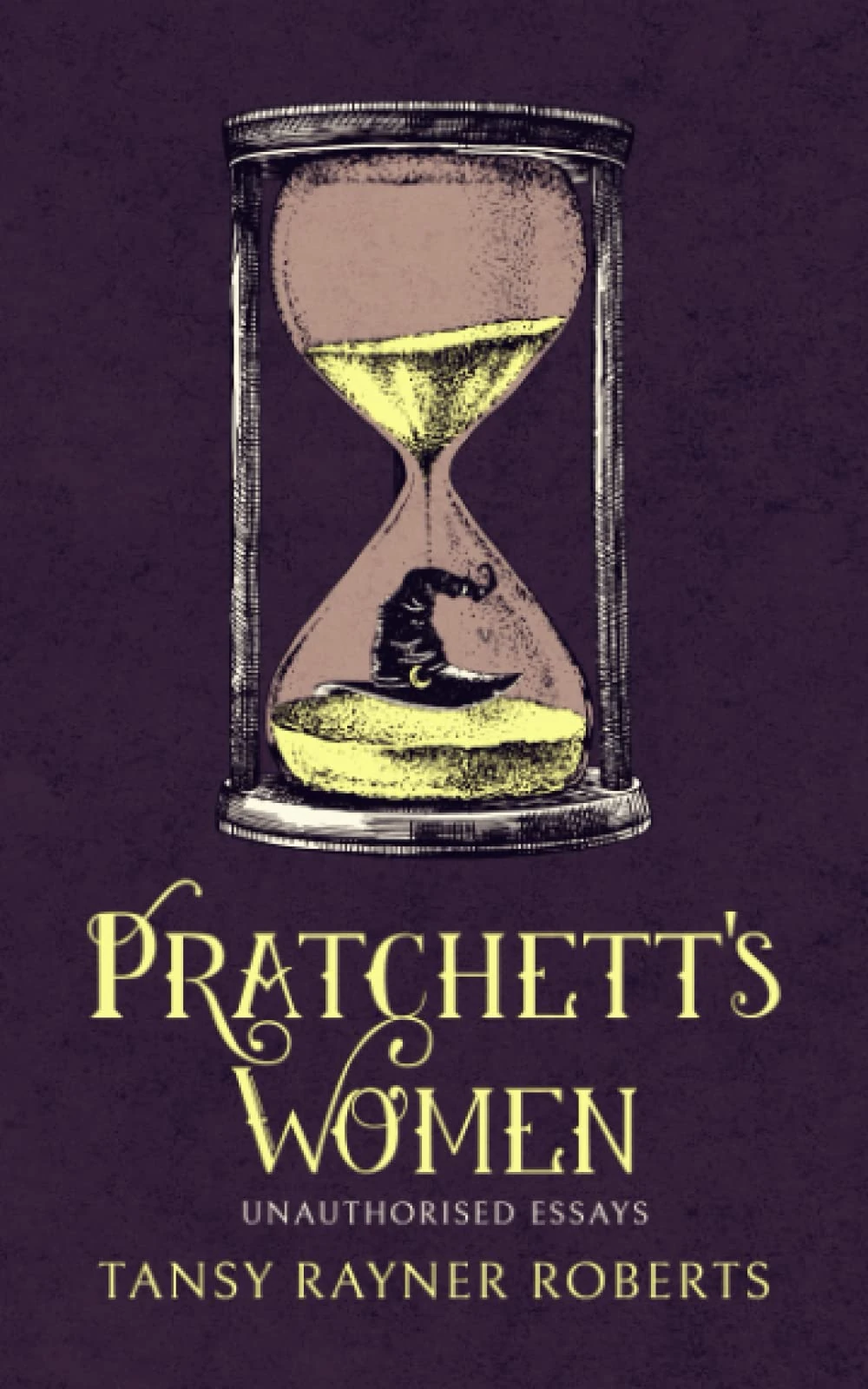 Pratchett's Women: Unauthorised Essays on Female Characters of the Discworld