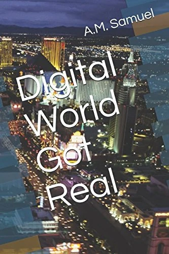 Digital World Got Real