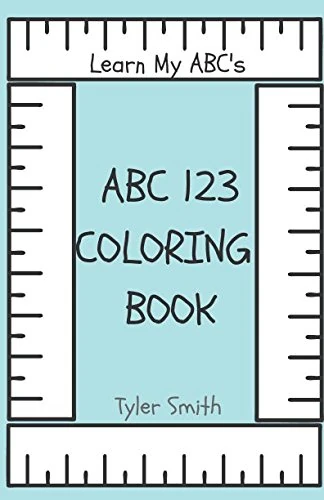 Learn my ABC's: ABC 123 Coloring book