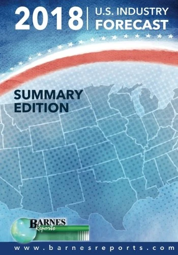 2018 U.S. Industry Forecast-Summary edition: Volume 1