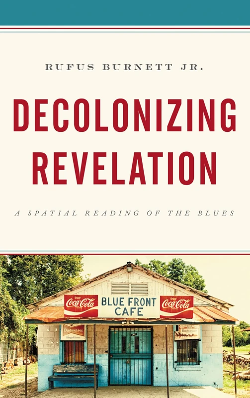 Decolonizing Revelation: A Spatial Reading of the Blues
