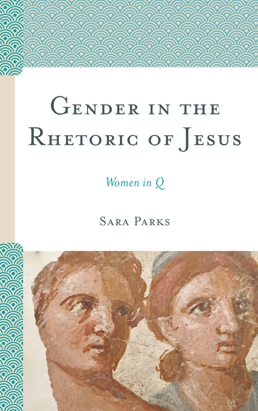 Gender in the Rhetoric of Jesus: Women in Q - Image 1
