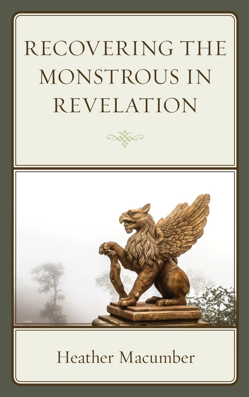 Recovering the Monstrous in Revelation (Horror and Scripture)