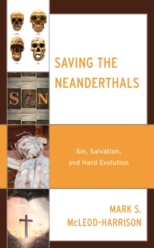 Saving the Neanderthals: Sin, Salvation, and Hard Evolution - Image 1