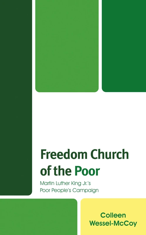 Freedom Church of the Poor: Martin Luther King Jr's Poor People's Campaign - Image 1