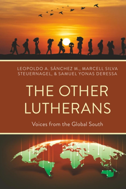 Other Lutherans, The: Voices from the Global South