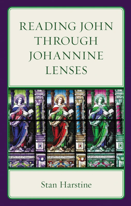 Reading John through Johannine Lenses (Interpreting Johannine Literature)
