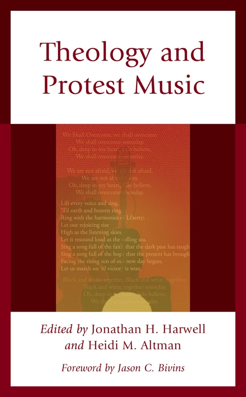 Theology and Protest Music (Theology, Religion, and Pop Culture)