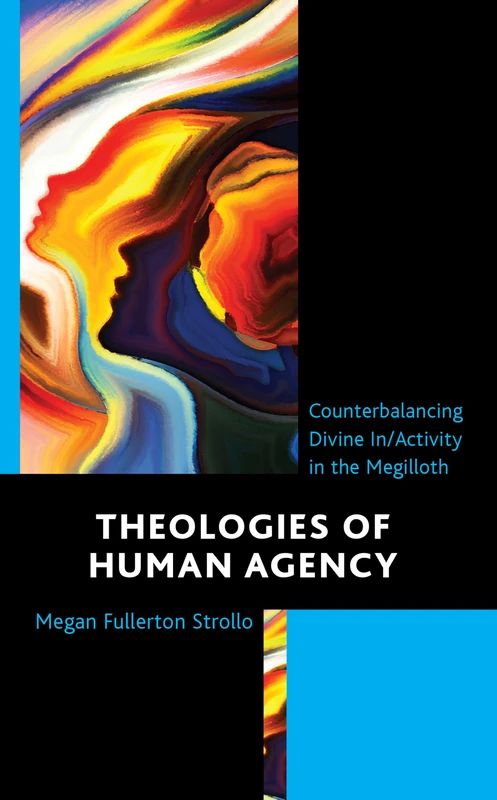 Theologies of Human Agency: Counterbalancing Divine In/Activity in the Megilloth - Image 1