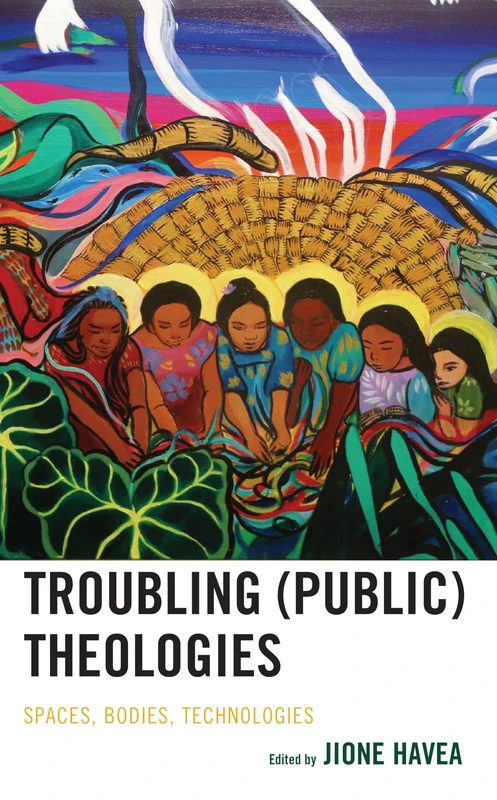 Troubling (Public) Theologies: Spaces, Bodies, Technologies (Theology in the Age of Empire) - Image 1