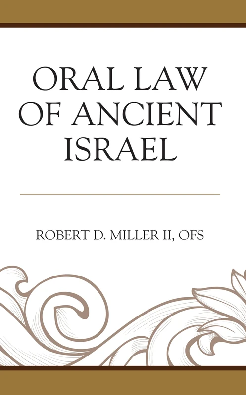 Oral Law of Ancient Israel (Coniectanea Biblica)
