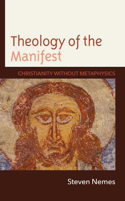 Lexington Books - Theology of the Manifest: Christianity
