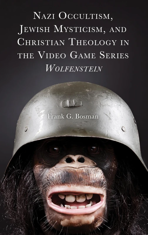 Nazi Occultism, Jewish Mysticism, and Christian Theology in the Video Game Series Wolfenstein (Theology, Religion, and Pop Culture)