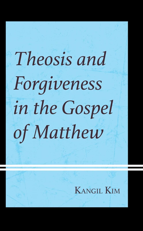 Theosis and Forgiveness in the Gospel of Matthew - Image 1